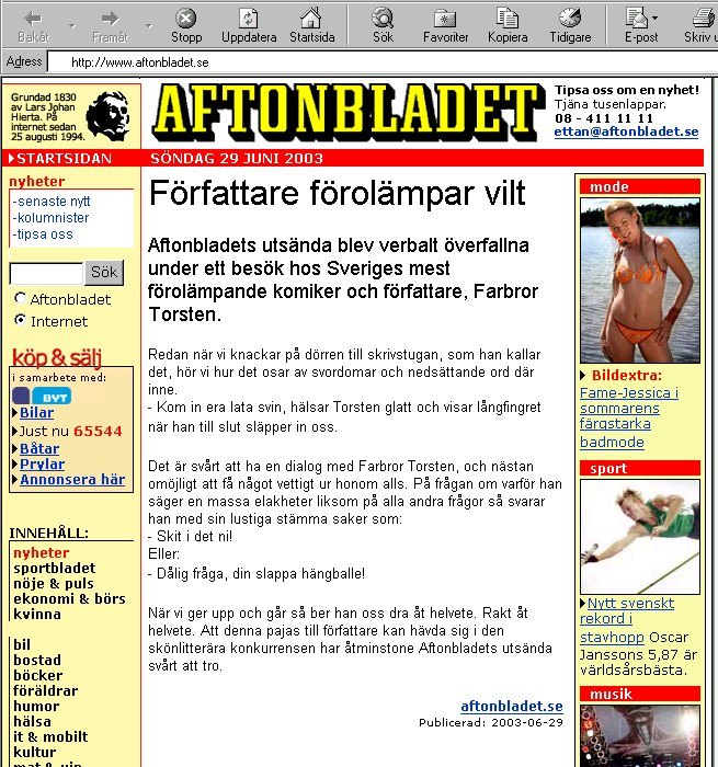 Författare förolämpar vilt. Skandalöst nyhetsreportage i Aftonbladet, 2003.